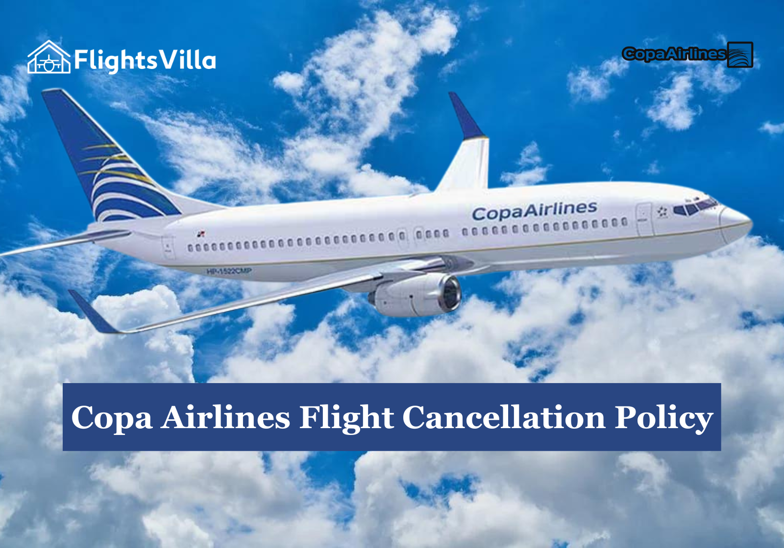 Copa Airlines Flight Cancellation Policy