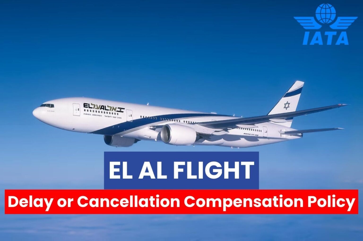 EL AL Flight Delay & Cancellation Compensation Policy