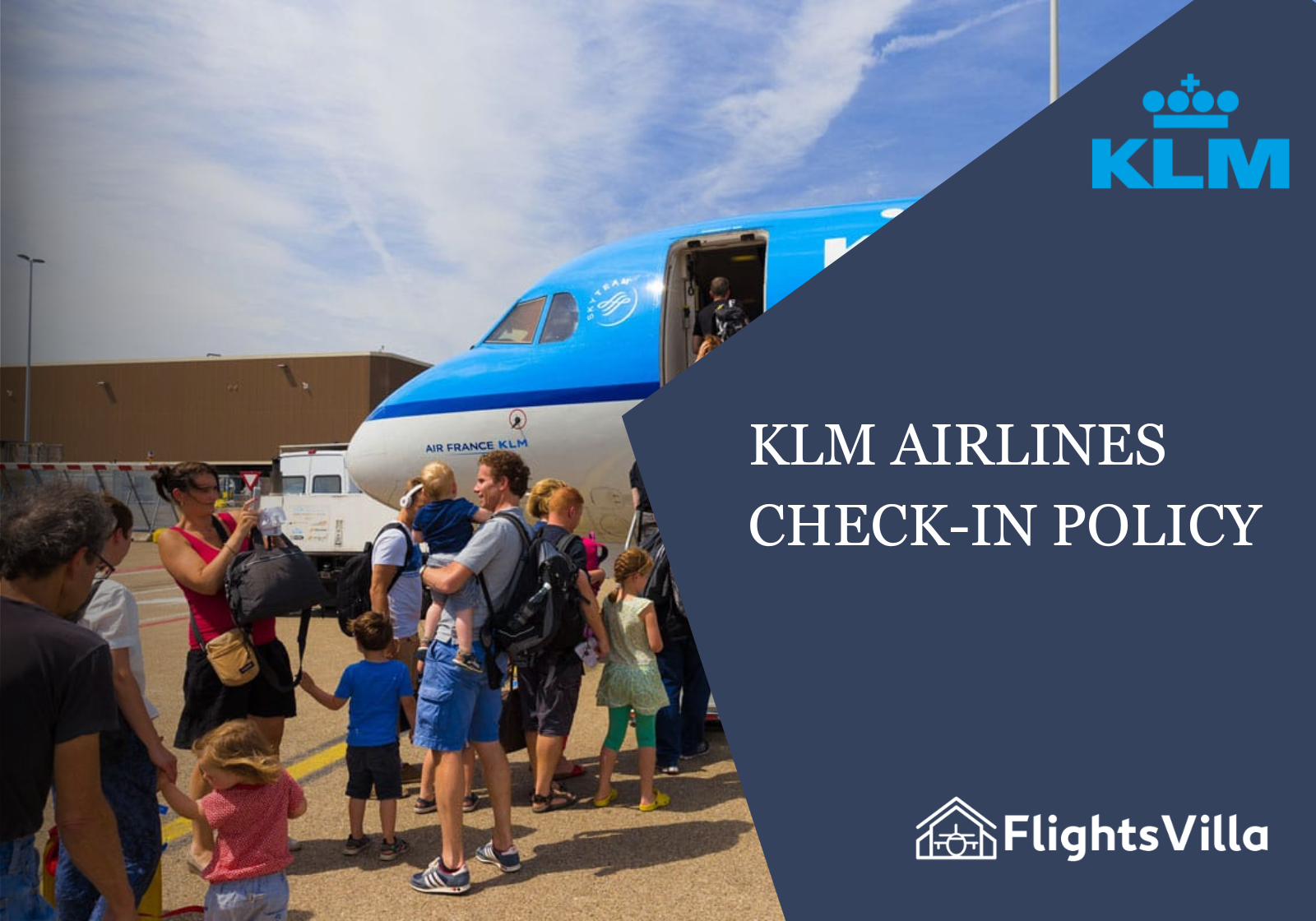 KLM Airlines Check-In Policy - Process - Full Guidelines