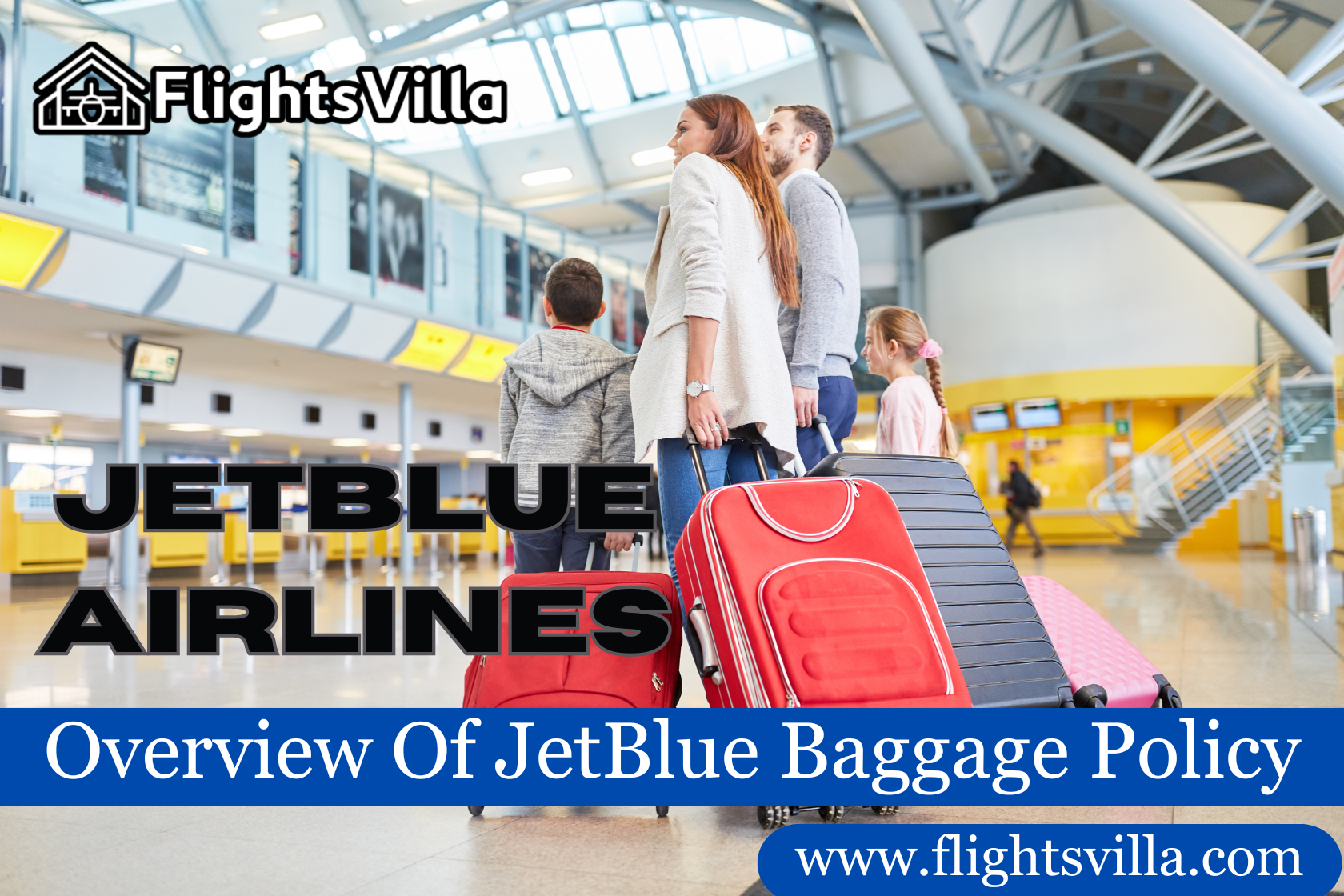 Overview Of JetBlue Baggage Policy