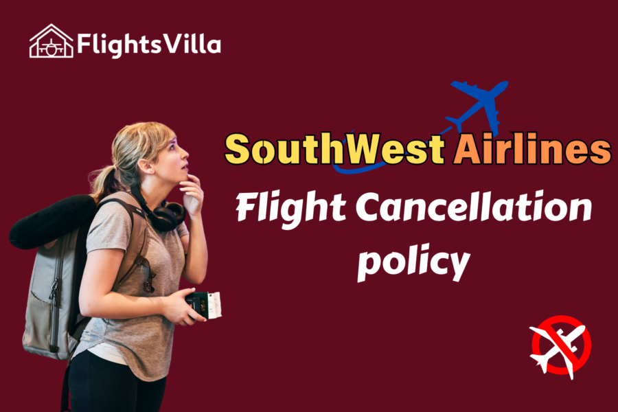 Southwest Airlines Cancellation Policy