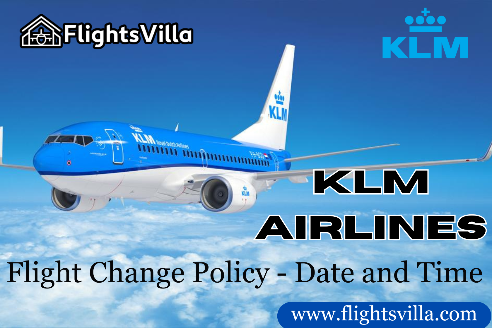 KLM Airlines Flight Change Policy-Rules
